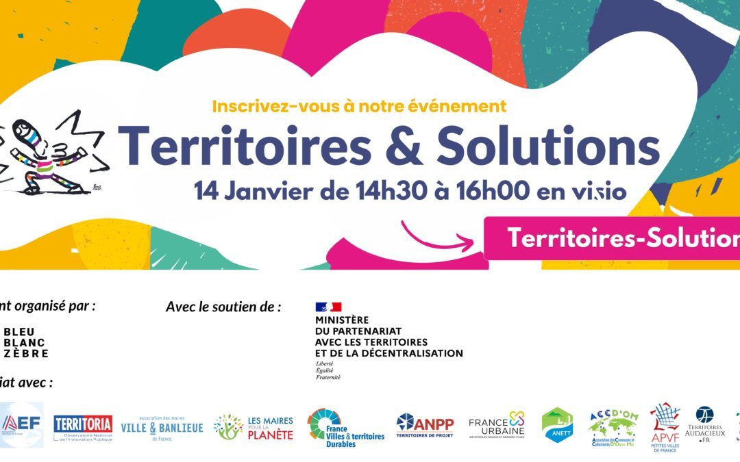 TERRITOIRES & SOLUTIONS est de retour !